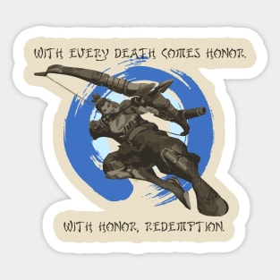 With every death comes honor. Sticker